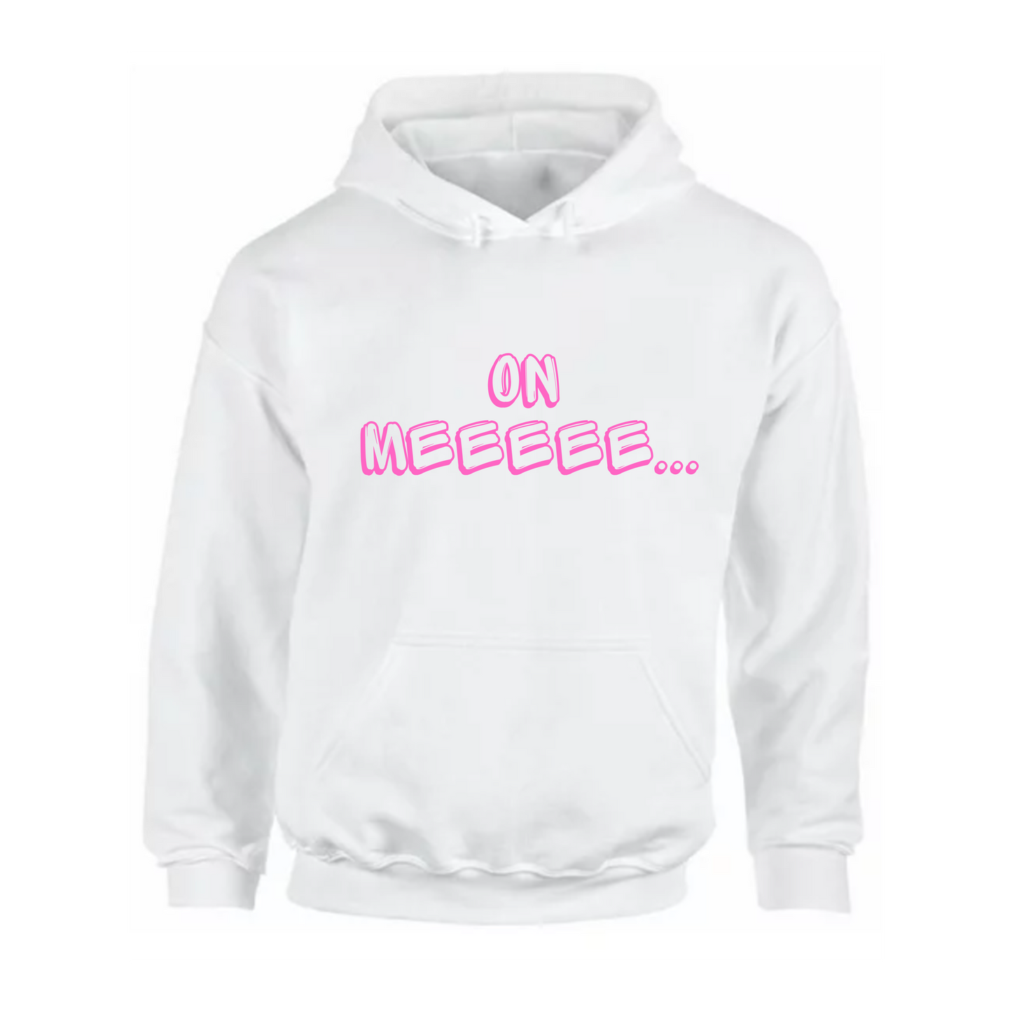 On Meeee Hoodie (Pink Edition)