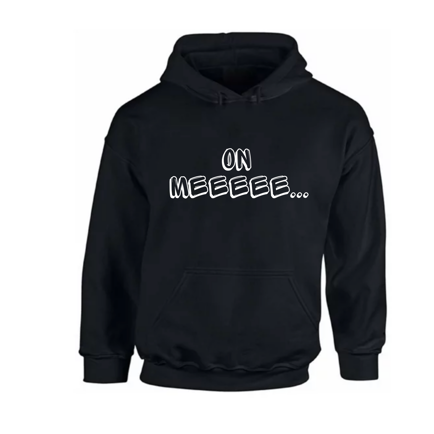 On Meee Hoodie